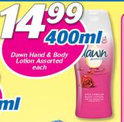 Dawn Hand & Body Lotion-400ml Each