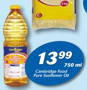Cambridge Food Pure Sunflower Oil-750ml