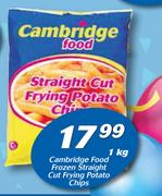 Cambridge Food Frozen Straight Cut Frying Potato Chips-1Kg