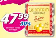 Quantum Mixed Size Eggs-30's