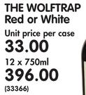 The Wolftrap Red or White-12x750ml