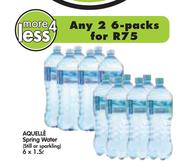 Aquelle Spring Water(Still Or Sparkling)-2x6x1.5Ltr