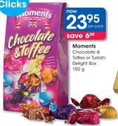 Moments Chocolate & Toffee Or Turkish Delight-150gm Per Box 