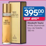 Elizabeth Taylor White Diamonds Eau De Toilette-100ml Each