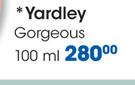 Yardley Gorgeous-100ml
