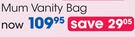 Oh So Heavenly Mum Vanity Bag-Per Set