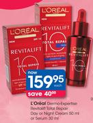 L'Oreal Dermo-Expertise Revitalift Total Repair Day Or Night Cream 50ml Or Serum 30ml-Each