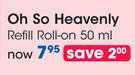 Oh So Heavenly Refill Roll-On-50ml