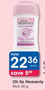 Oh So Heavenly Stick-30g Each