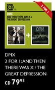 DMX 2 For 1 And Then There Was X/The Great Depression CD