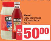 Mama's Tangy Mayonnaise & Tomato Sauce 750ml-For Both