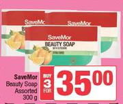 SaveMor Beauty Soap Assorted-For Any 3 x 300g