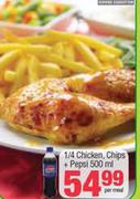 1/4 Chicken, Chips + Pepsi 500ml-Per Meal