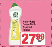 Handy Andy Cream Bottle Assorted-750ml Each
