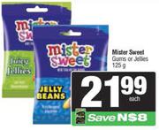 Mister Sweet Gums Or Jellies-125g Each