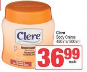 Clere Body Creme-450ml/500ml Each