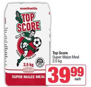 Top Score Super Maize Meal-2.5kg Each