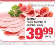 Beefcor Beefie Frenchy or Kapana Polony-Per Kg