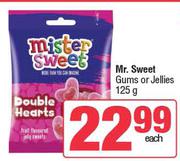 Mr.Sweet Gums Or Jellies-125g Each