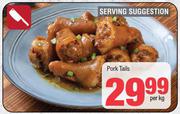 Pork Tails-Per Kg