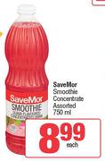 SaveMor Smoothie Concentrate Assorted-750ml Each