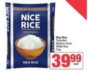 Nice Rice Parboiled Medium Grain White Rice-2Kg Each