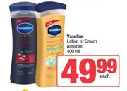 Vaseline Lotion Or Cream Assorted-400ml Each