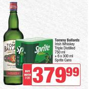 Tommy Ballards Irish Whisky Triple Distilled 750ml + Sprite Cans 6 x 300ml-Both For
