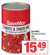 SaveMor Tomato & Onion Mix-410g Each