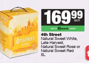 4th Street NL Sweet White,Late Harvest,NL Sweet Rose Or NL Sweet Red-5L Each