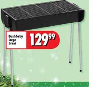 Bushbaby Large Braai