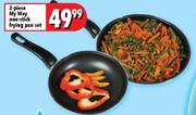 2 Piece My Way Non-Stick Frying Pan Set