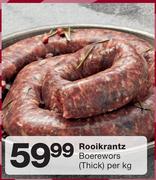 Rooikrantz Boerewors(Thick)-Per Kg