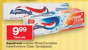 Aquafresh Intense White/Complete Care/Extreme Clean Tandepasta-75ml Each