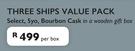 Three Ships Value Pack Of Select, 5YO, Bourbon Cask In Wooden Gift Box-Per Box