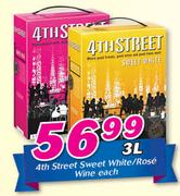 4th Street Sweet White/Rose Wine-3Ltr Each