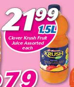 Clover Krush Fruit Juice Assorted-1.5Ltr Each