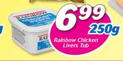 Rainbow Chicken Livers Tub-250g