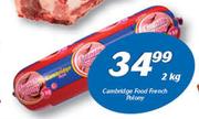 Cambridge Food French Polony-2kg