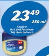 Vaseline Blue Seal Petroleum Jelly-250ml Each