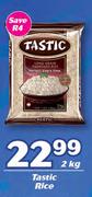 Tastic Rice-2kg