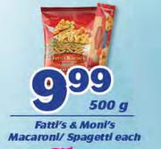 Fatti's & Moni's Macaroni/ Spagetti-500g Each