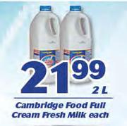 Cambridge Food Full Cream Fresh Milk-2Ltr Each