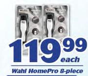 Wahl HomePro 8 Piece-Each
