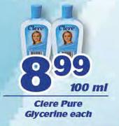 Clere Pure Glycerine-100ml Each