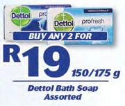 Dettol Bath Soap Assorted-2 x 150/175g