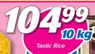 Tastic Rice-10Kg