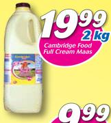 Cambridge Food Full Cream Maas-2Kg