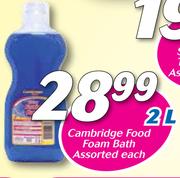 Cambridge Food Foam Bath Assorted-2Ltr Each