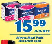 Always Maxi Pads-8/9/10's Each